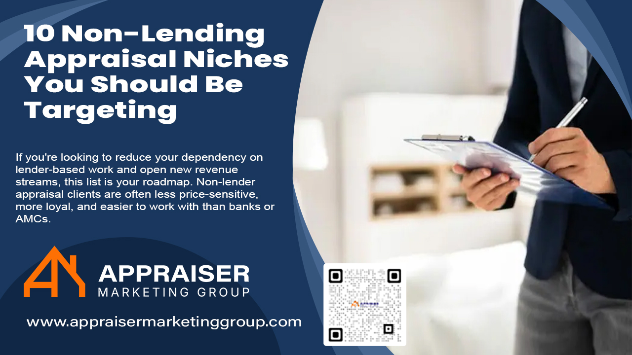 10 Non-Lending Appraisal Niches You Should Be Targeting