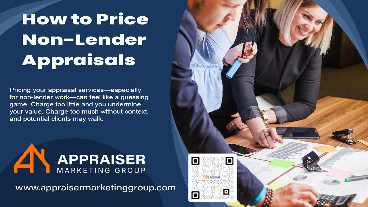 How to Price Non-Lender Appraisals (Without Undervaluing Yourself)